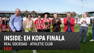 INSIDE I EH Kopa 2023 I Real SociedadAthletic Club I Finala [upl. by Wetzell]