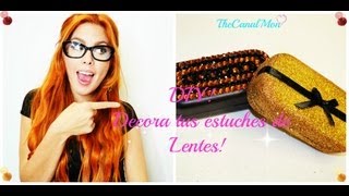 Decora tus estuches de lentes quotFácil y Coquetoquot quotDIYquotMon♥ [upl. by Ashely535]