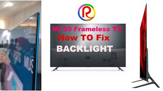 MI 55 mi l55m5ai Frameless TV backlight problem [upl. by Akkim]