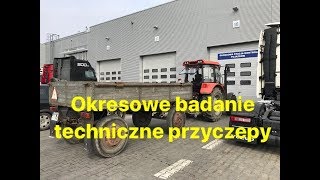 Okresowe badanie techniczne przyczepy Autosan D44B Jazda Ursusem 6824 Mido z przyczepÄ… vlog [upl. by Ettegdirb]