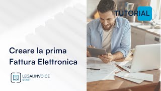 Come Emettere una Fattura Elettronica con Legalinvoice START [upl. by Anilatak]