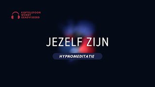 Hypnomeditatie Jezelf zijn [upl. by Held]