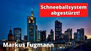 Markus Fugmann Aktien Schneeballsysteme und warum sie scheitern [upl. by Notneb]