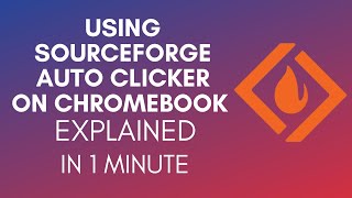 How To Use SourceForge Auto Clicker On Chromebook [upl. by Cotterell327]