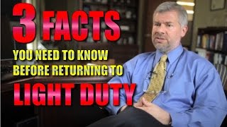 Workers’ Compensation 3 facts you need to know before returning to work on light duty [upl. by Jeffcott]