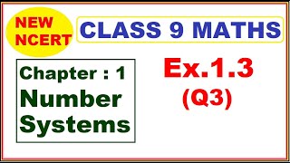 Class 9 Maths  Ex13 Q3  Chapter 1  Number Systems  New NCERT [upl. by Jose]