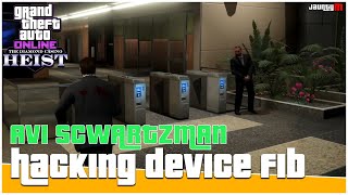 GTA 5 ONLINE  CASINO HEIST PREP MISSION  AVI SCWARTZMAN HACKING DEVICE FIB BUILDING [upl. by Vargas]