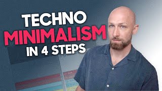 The 4 rules of techno minimalism [upl. by Sidonius391]