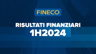 Risultati Finanziari Fineco 1H24 [upl. by Spiegel537]