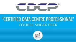 CDCP Certified Data Centre Professional Training Course Sneak Peek [upl. by Natsud]