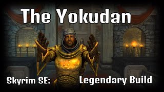 Skyrim SE Legendary Build  The Yokudan [upl. by Nerro593]