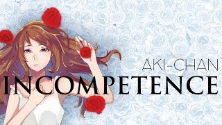 【Akichan】 Incompetence Full 【Cover en español】 [upl. by Sucramal982]