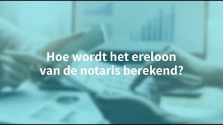 Notaristip hoe wordt het ereloon van de notaris berekend [upl. by Waite]