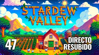 STARDEW VALLEY Gameplay español  ep 47 Directo Resubido [upl. by Aker]