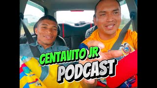 Centavito JR Podcast [upl. by Emmey]