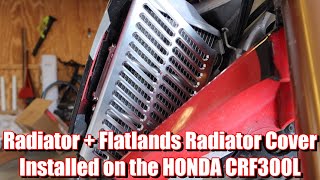 Radiator  Flatlands Radiator Cover Installed on the HONDA CRF300L [upl. by Lou148]