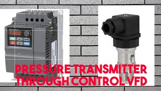 PRESSURE TRANSMITTER THROUGH CONTROL VFD [upl. by Nibot]