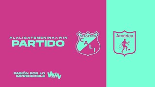 DEPORTIVO CALI VS AMÉRICA  LIGA FEMENINA BETPLAY DIMAYOR 2024  CUADRANGULARES  FECHA 5 [upl. by Selrahc]