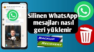 Silinen WhatsApp mesajları nasıl geri yüklenir videonun tamamını izleyin [upl. by Yroc]