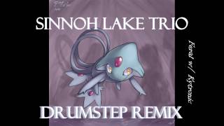 Sinnoh Lake Trio DRUMSTEP REMIX [upl. by O'Donnell526]