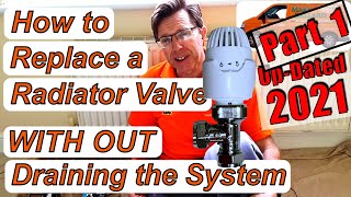 Replace Radiator Valve with Out Draining the System Updated Part 1 [upl. by Trescott176]