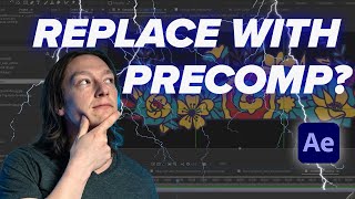 EASY AFTER EFFECTS TIP  Replace with PreComp  WTF is After Effects [upl. by Kensell]