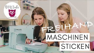 FREIHAND Maschinen sticken mit Nastja von DIY EULE [upl. by Othilia]