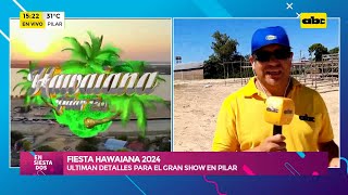 Fiesta Hawaiana 2024 ultiman detalles para el gran show en Pilar [upl. by Corbin]