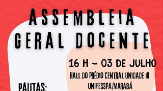 Assembleia Geral Docente 03 de julho de 2024 [upl. by Oznarol]