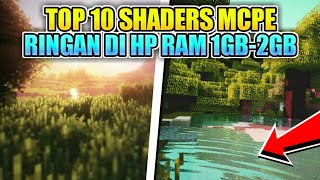 TOP 10 SHADERS MCPE 117 TERBAIK DAN NO LAG  SUPPORT ALL DEVICE [upl. by Easlehc677]