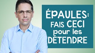 ÉPAULES  fais ceci pour les détendre exercices apaisants [upl. by Dumm]