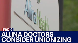 Allina doctors consider unionizing [upl. by Eittam692]