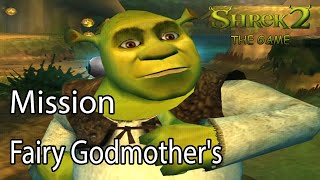 Shrek 2 Mission Fairy Godmothers [upl. by Arick]