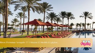 Rixos Premium Seagate 5  Sharm El Sheikh  Egiptas [upl. by Nayt306]