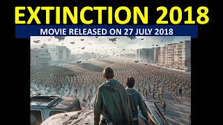 EXTINCTION 2018 MOVIE  Extinction movie recap  Extinction movie scenes  MOVIE REACTION [upl. by Nyleuqcaj]