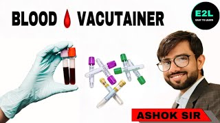 Blood Collection TubeVacutainerVials  रक्त संग्रह वैक्यूटेनर  उपयोग  Vacutainer Type AshokSir [upl. by Ardnahc]