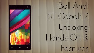 iBall Andi 5T Cobalt 2 Phone Unboxing HandsOn amp Features [upl. by Zalea]