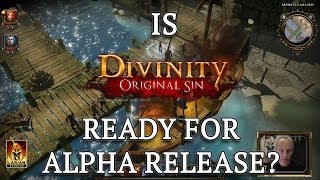 Is Divinity Original Sin Ready for Alpha Release [upl. by Enimrej201]