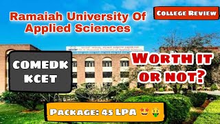 Ramaiah University Of Applied Sciences COMEDKKCET Placementfeeshostecampusetc Honest review [upl. by Certie598]