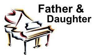 Piano Instrumental Music Beautiful Loving Relaxing Solo Piano  Father and Daughter [upl. by Web]