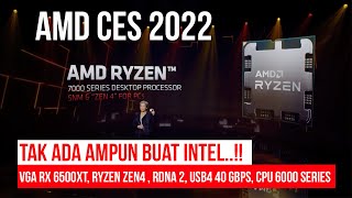 AMD CES 2022 Launching Ryzen 7000 Zen4 VGA RX 6500 XT CPU Laptop 6000 Series amp Ryzen 7 5800X3D [upl. by Airretnahs]