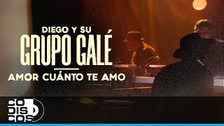 Amor Cuanto Te Amo Diego Y Su Grupo Galé Live Anniversary [upl. by Belen547]