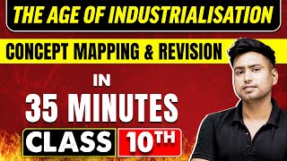 THE AGE OF INDUSTRIALISATION in 35 Minutes  History Chapter 5  Class 10th CBSE Board [upl. by Hirsch]