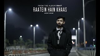 Aniket Nikam  Raatein Hain Khaas  Raat Official Music Video [upl. by Shaylyn]