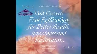 Crown Foot Reflexology  for Better Health Happiness and Relaxation [upl. by Dulcle]