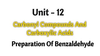 Preparation of benzaldehyde  Carbonyl compounds and carboxylic acids  TN 12th chemistry  Unit 12 [upl. by Valorie]