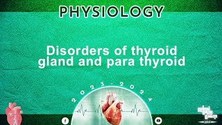 Pract 2 Disorders of thyroid and Parathyroid glands Physiology [upl. by Otrebile]