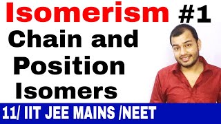 Class 11 chapter 12  ISOMERiSM 01  Introduction  Chain and Position Isomerism IIT JEE MAINSNEET [upl. by Bowyer571]