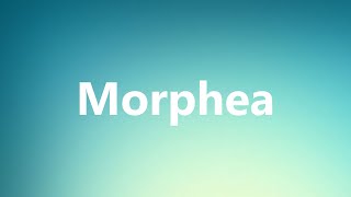 Morphea  Medical Definition and Pronunciation [upl. by Lenor560]