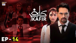 Kafir Episode 14  Humayun Saeed  Ayesha Khan  ARY Digital [upl. by Aden]